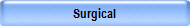 Surgical